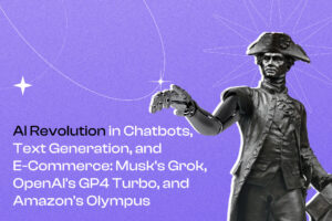 AI Revolution in Chatbots Text Generation and  E Commerce Musks Grok OpenAIs GP4 Turbo and Amazons Olympus 1
